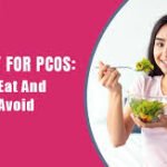 PCOS Guide: Symptoms, Causes, Foods to Eat and Foods to Avoid